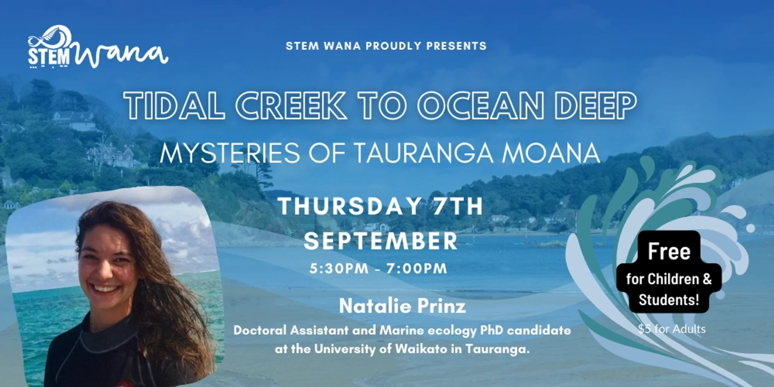 Tidal Creek to Ocean Deep: Mysteries of Tauranga Moana
